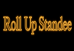 Roll Up Standee